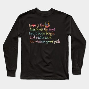 Love is the path Long Sleeve T-Shirt